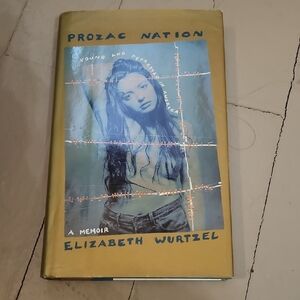 Prozac Nation Hardcover Book